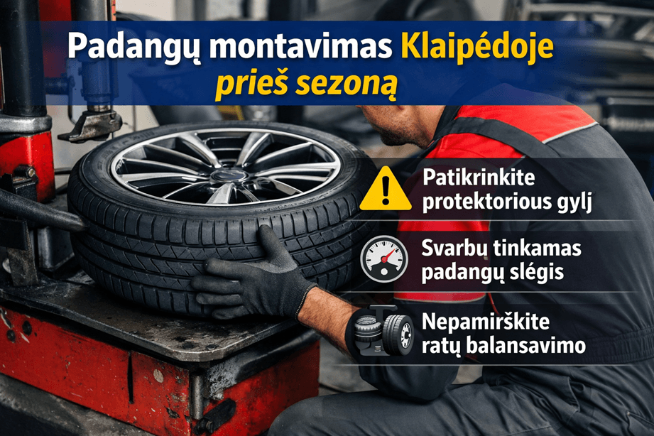 Padangu montavimas Klaipedoje pries sezona